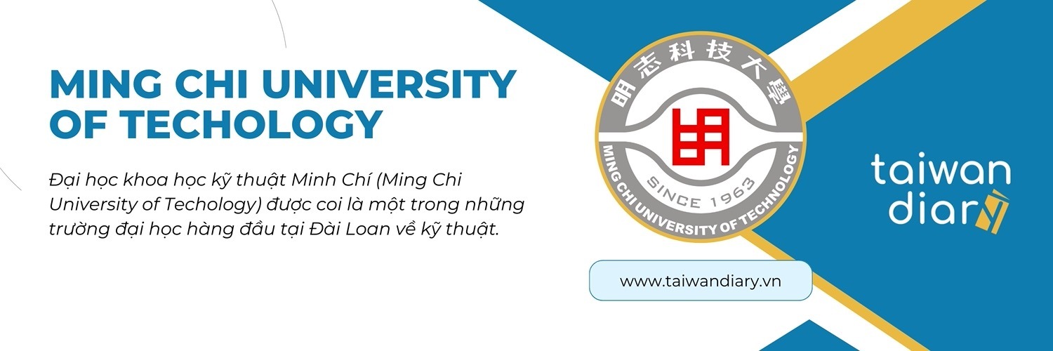 Trường đại học Đài Loan Ming Chi University liên kết với Taiwan Diary