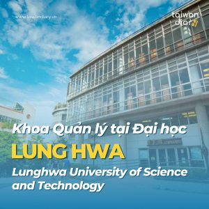 Khoa quản lý đại học Long Hoa Lung Hwa University