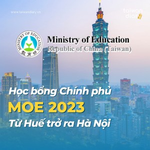Thông tin Học bổng chính phủ Đài Loan MOE 2023 (Phía Bắc)