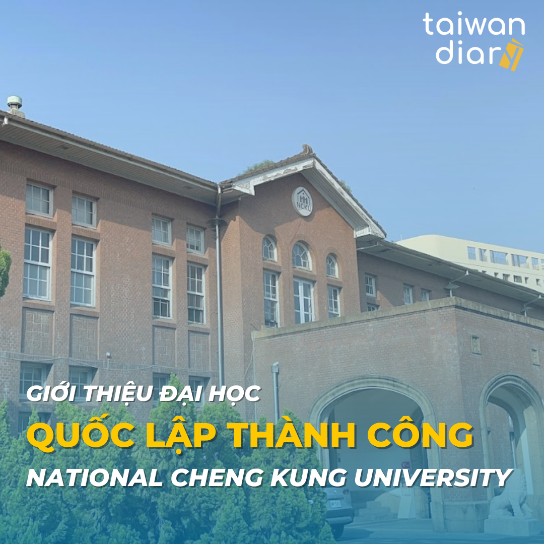 Đại học quốc lập Thành Công - National Cheng Kung University (NCKU)