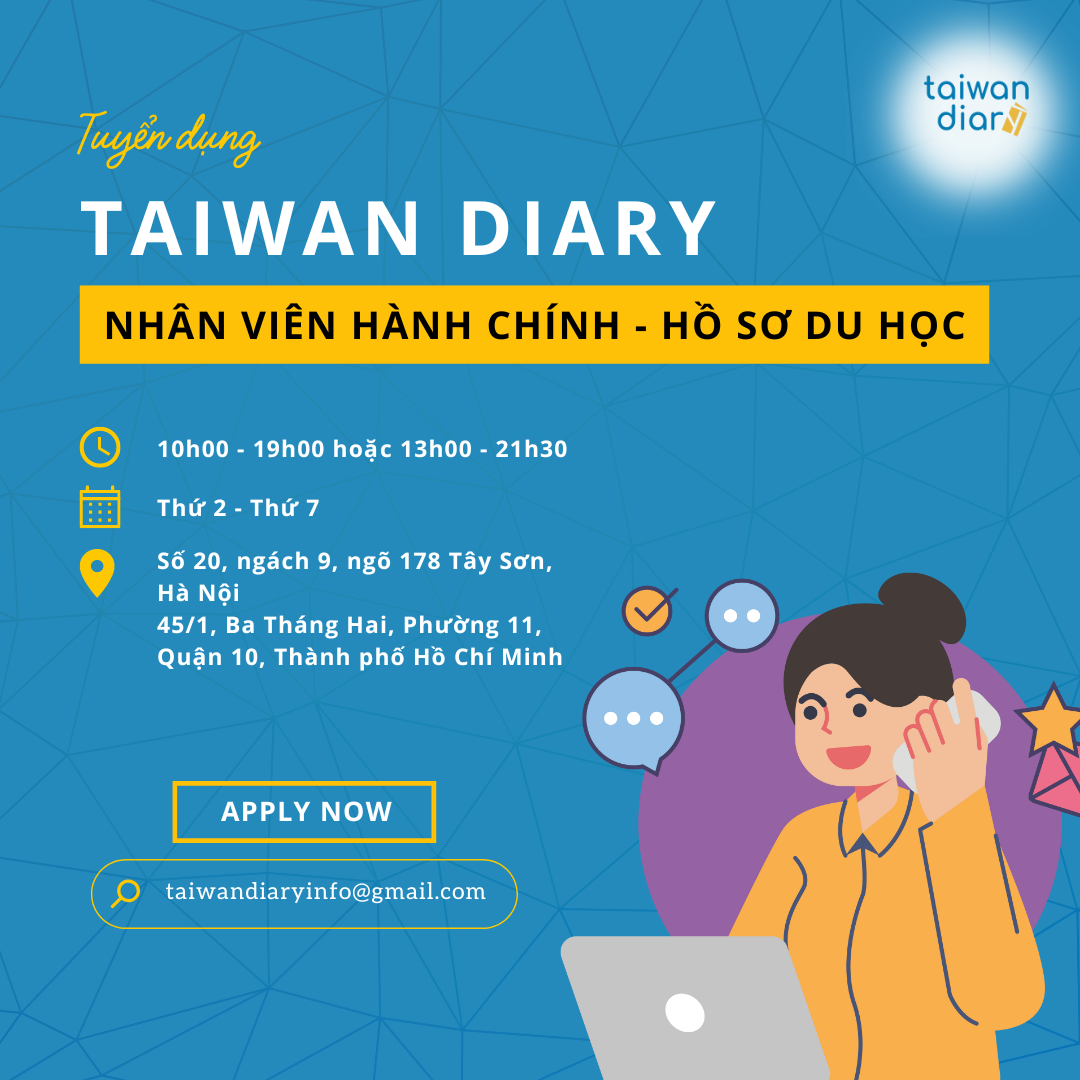 Taiwan Diary tuyển dụng nhân viên hành chính - hồ sơ du học tại Hà Nội & TPHCM 2023