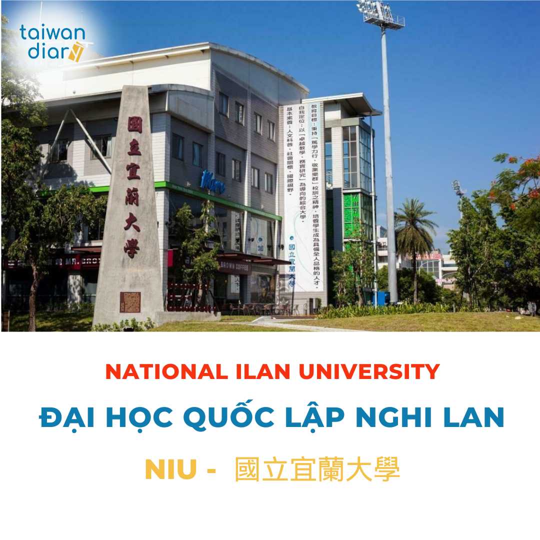 Thông tin tuyển sinh Đại học Quốc lập Nghi Lan kỳ xuân 2026 2 Thông tin tuyển sinh Đại học Quốc lập Nghi Lan