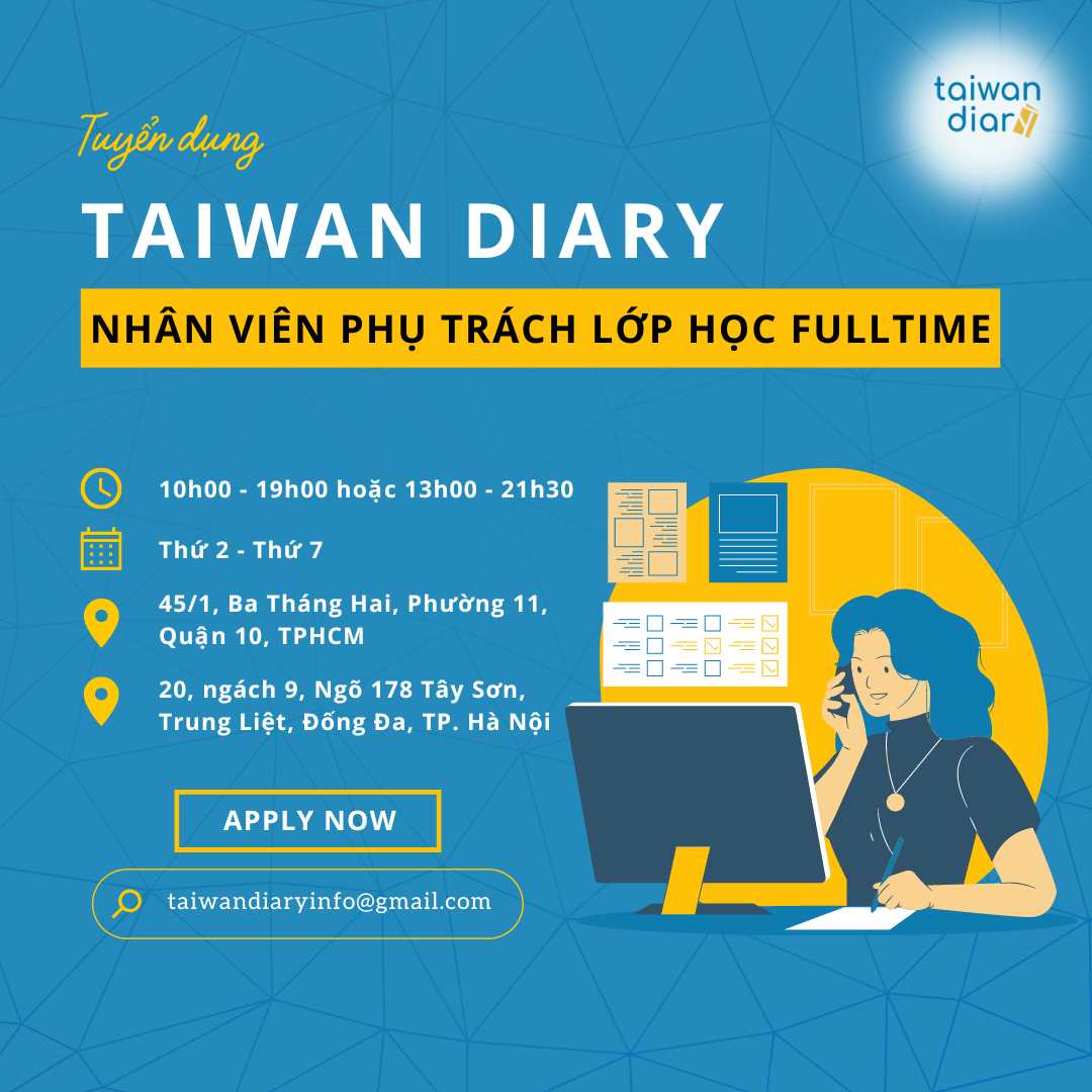 Taiwan Diary tuyển dụng nhân viên Quản lý Lớp học full-time tại Thành phố Hồ Chí Minh và Hà Nội 2024