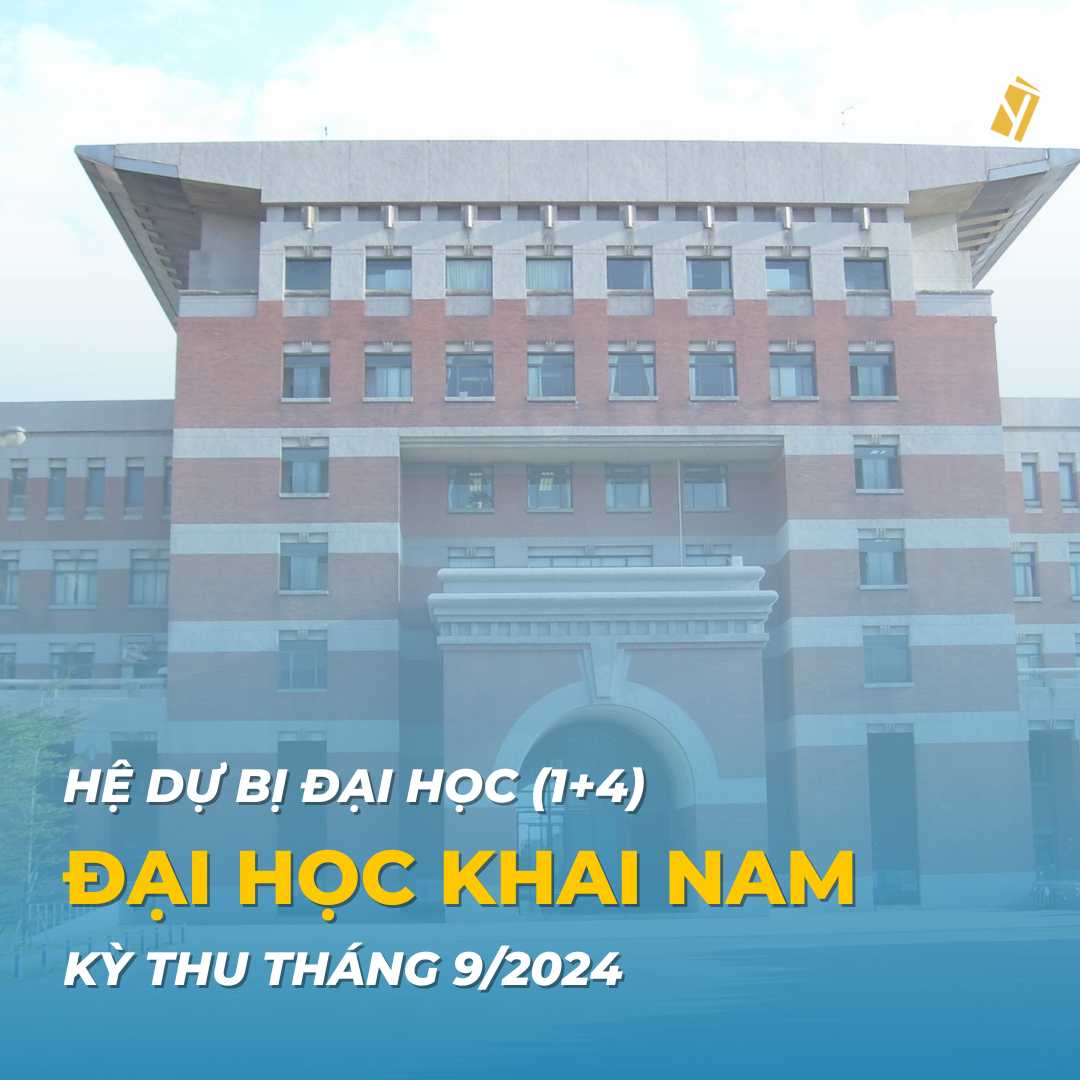 Đại Học Khai Nam tuyển sinh hệ 1+4 kỳ thu 2024