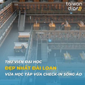 Thư viện đẹp nhất tại Đài Loan