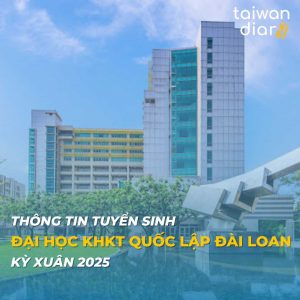 dai-hoc-khkt-quoc-lap-dai-loan-ki-xuan-2025