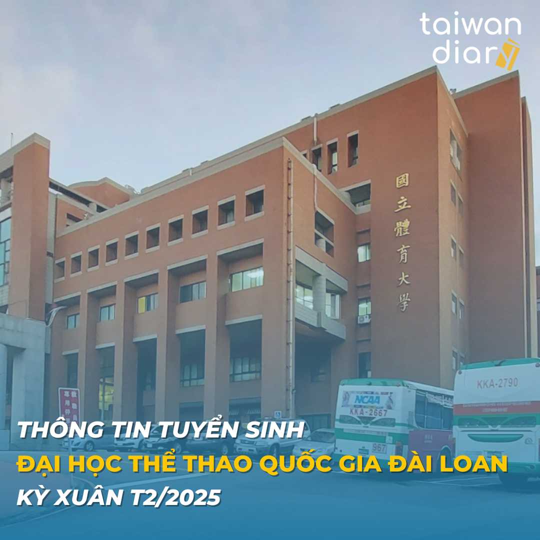 Thông tin tuyển sinh Đại học thể thao quốc gia Đài Loan kỳ xuân