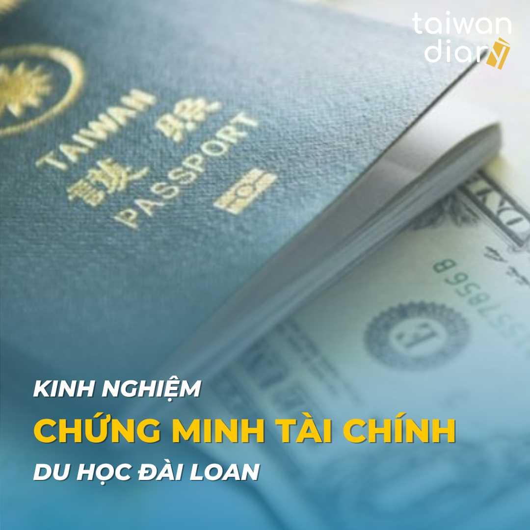 Kinh nghiệm chứng minh tài chính du học Đài Loan