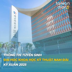 đại học nam đài kỳ xuân 2025