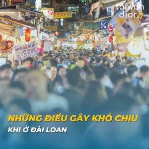 điều gây khó chịu khi ở Đài Loan