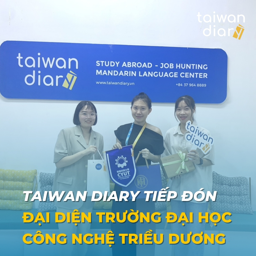 taiwan diary tiep don dai dien dai hoc cong nghe trieu duong