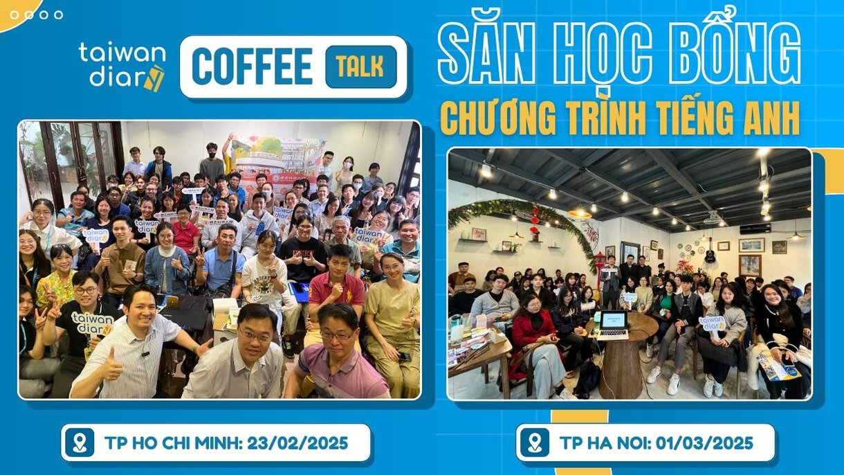 Mở đầu năm 2025 Bùng Nổ - Coffee Talk: Du học Đài Loan Học Bổng Chương trình Tiếng Anh 1 Taiwan Diary Coffee Talk 2025: Săn học bổng chương trình tiếng Anh