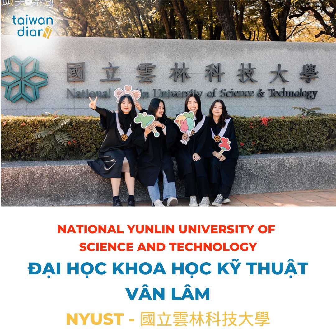 Thông tin tuyển sinh Đại học Khoa học Kỹ thuật Vân Lâm (Yuntech) kỳ xuân 2027 1 Đại học Khoa học Kỹ thuật Vân Lâm