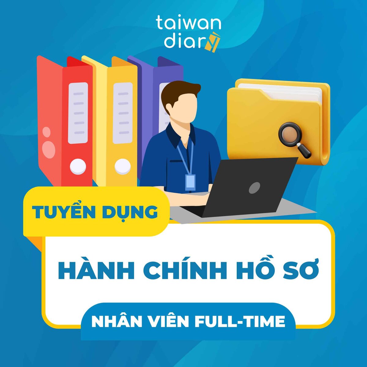 Taiwan Diary tuyển dụng Nhân viên Hành chính Hồ sơ full-time tại Hà Nội/ TP. Hồ Chí Minh tháng 8 năm 2026 1 infographic q 2